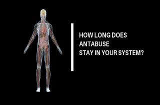 How long does Antabuse stay in your system?